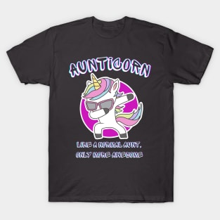 Unicorn Aunticorn like a normal Aunt Only More AweSome T-Shirt